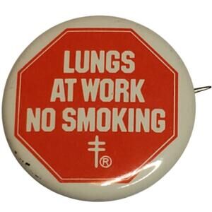 Lungs At Work No Smoking American Lung Association 1.5" Button Pin Vintage